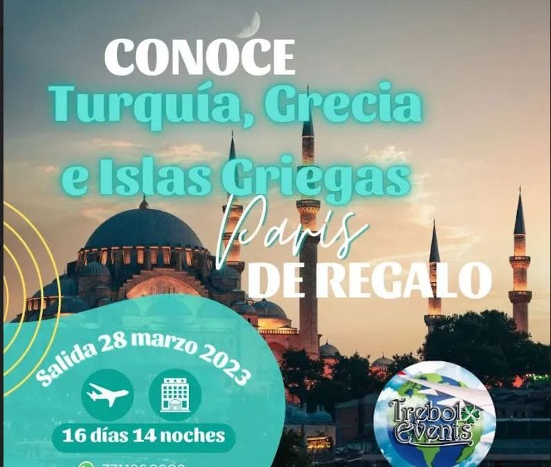 Conoce Turquía, Grecia, Islas Griegas y París – Marzo 2023